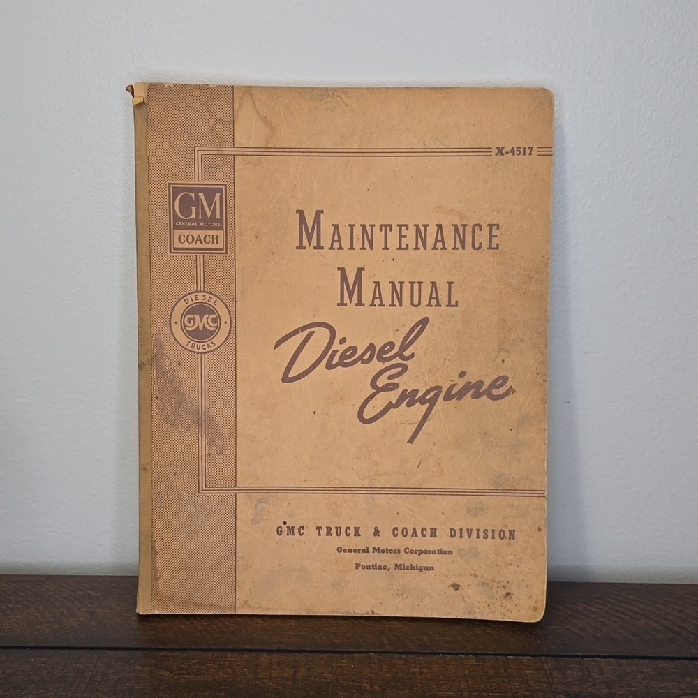 GM Diesel Engine Maintenance Manual X-4517 Vintage General Motors Truck & Coach